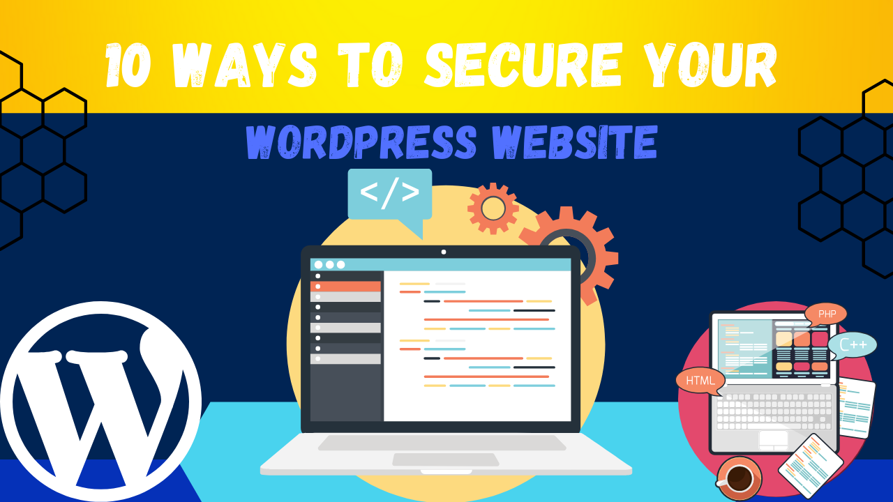 10 Proven Ways to Secure Your WordPress Website